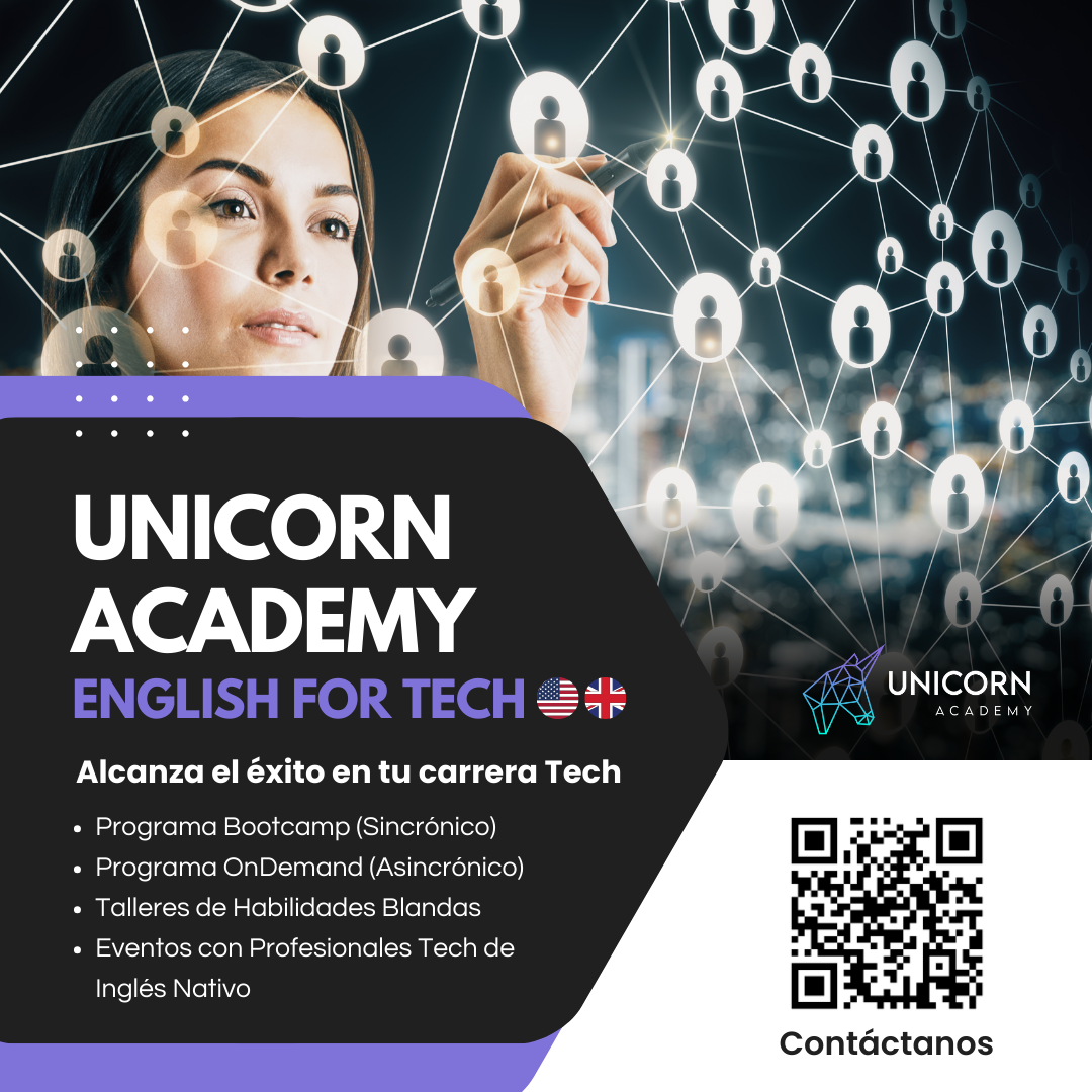 Imagen promocional de Unicorn Academy mostrando una mujer profesional y una red de conexiones simbólicas, con texto que resalta programas de inglés para el sector tecnológico y un código QR para contacto.
