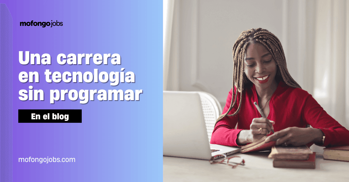 Una carrera en tecnología sin programar Una carrera en tecnología sin programar
