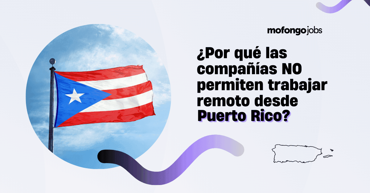 ¿Por qué las compañías no permiten trabajar remoto desde Puerto Rico?